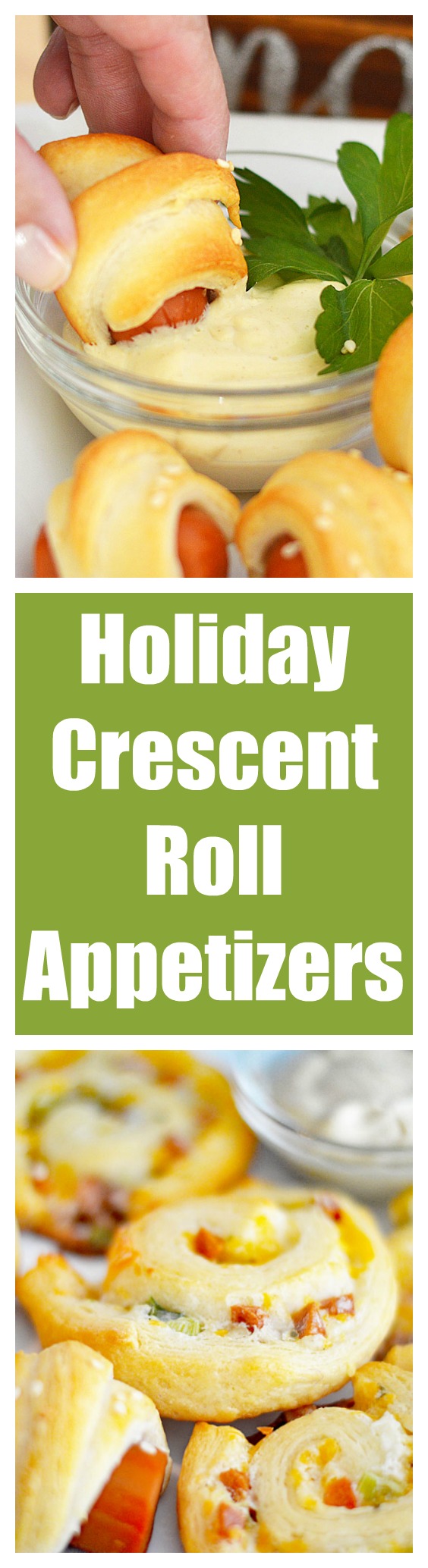 Immaculate Holiday Crescent Roll Appetizers