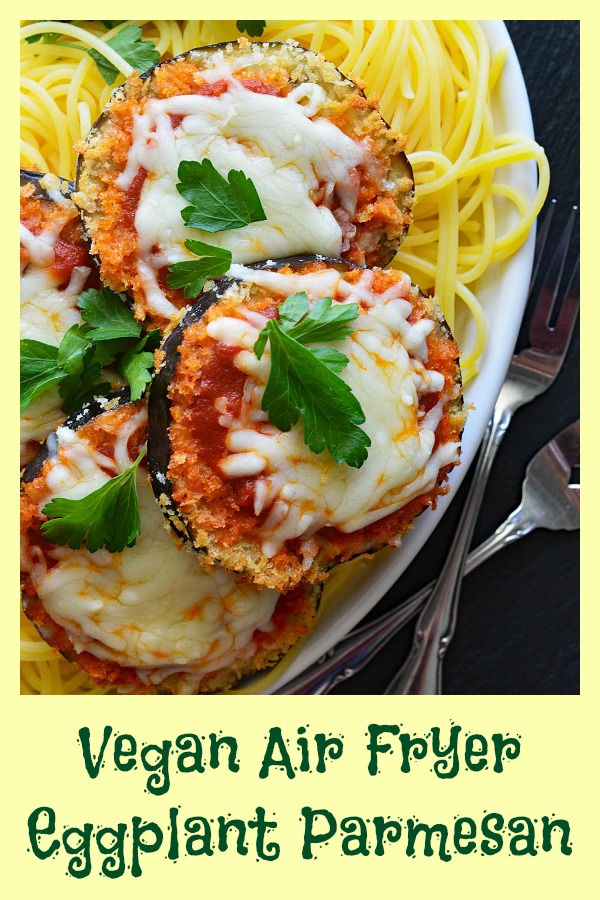 Pinterest Image for Vegan Air Fryer Eggplant Parmesan Recipe