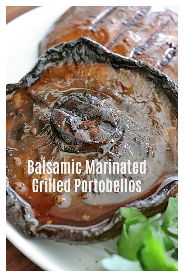 Pinterest image for Balsamic Marinated Grilled Portobello Mushrooms