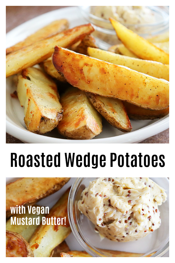 Pinterest Image for Oven Roasted Potato Wedges with Vegan Mustard Butter